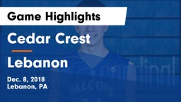 Cedar Crest  vs Lebanon  Game Highlights - Dec. 8, 2018