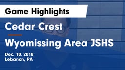 Cedar Crest  vs Wyomissing Area JSHS Game Highlights - Dec. 10, 2018