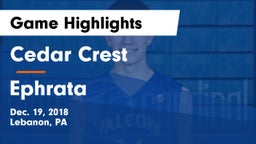 Cedar Crest  vs Ephrata  Game Highlights - Dec. 19, 2018