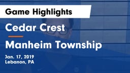 Cedar Crest  vs Manheim Township  Game Highlights - Jan. 17, 2019