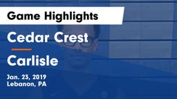 Cedar Crest  vs Carlisle  Game Highlights - Jan. 23, 2019