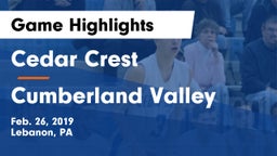 Cedar Crest  vs Cumberland Valley  Game Highlights - Feb. 26, 2019