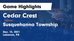 Cedar Crest  vs Susquehanna Township  Game Highlights - Dec. 15, 2021