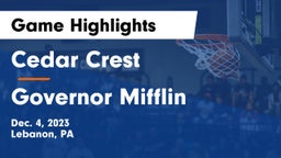 Cedar Crest  vs Governor Mifflin   Game Highlights - Dec. 4, 2023