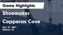 Shoemaker  vs Copperas Cove  Game Highlights - Oct. 27, 2021
