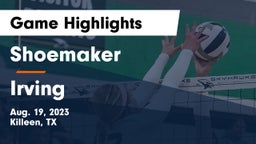 Shoemaker  vs Irving  Game Highlights - Aug. 19, 2023