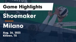 Shoemaker  vs Milano  Game Highlights - Aug. 26, 2023