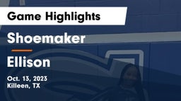 Shoemaker  vs Ellison  Game Highlights - Oct. 13, 2023