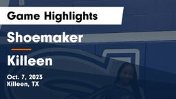 Shoemaker  vs Killeen  Game Highlights - Oct. 7, 2023