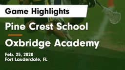 Pine Crest School vs Oxbridge Academy Game Highlights - Feb. 25, 2020