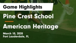 Pine Crest School vs American Heritage  Game Highlights - March 10, 2020
