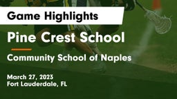 Pine Crest School vs Community School of Naples Game Highlights - March 27, 2023