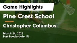 Pine Crest School vs Christopher Columbus  Game Highlights - March 24, 2023