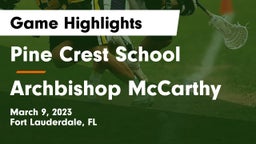 Pine Crest School vs Archbishop McCarthy  Game Highlights - March 9, 2023