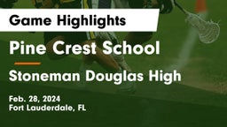 Pine Crest School vs Stoneman Douglas High Game Highlights - Feb. 28, 2024