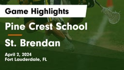 Pine Crest School vs St. Brendan  Game Highlights - April 2, 2024
