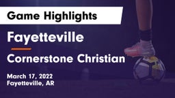 Fayetteville  vs Cornerstone Christian  Game Highlights - March 17, 2022