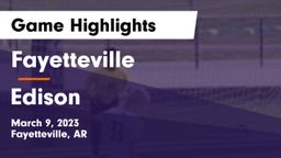 Fayetteville  vs Edison  Game Highlights - March 9, 2023