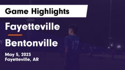 Fayetteville  vs Bentonville  Game Highlights - May 5, 2023