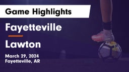 Fayetteville  vs Lawton   Game Highlights - March 29, 2024