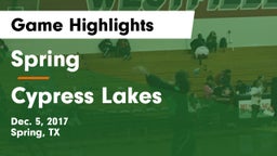 Spring  vs Cypress Lakes  Game Highlights - Dec. 5, 2017