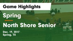 Spring  vs North Shore Senior  Game Highlights - Dec. 19, 2017