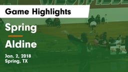 Spring  vs Aldine  Game Highlights - Jan. 2, 2018