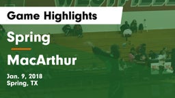 Spring  vs MacArthur  Game Highlights - Jan. 9, 2018