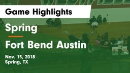 Spring  vs Fort Bend Austin  Game Highlights - Nov. 15, 2018
