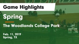Spring  vs The Woodlands College Park  Game Highlights - Feb. 11, 2019