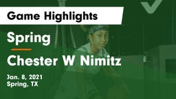 Spring  vs Chester W Nimitz  Game Highlights - Jan. 8, 2021