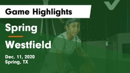 Spring  vs Westfield  Game Highlights - Dec. 11, 2020