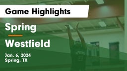Spring  vs Westfield  Game Highlights - Jan. 6, 2024