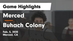 Merced  vs Buhach Colony  Game Highlights - Feb. 5, 2020