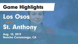 Los Osos  vs St. Anthony  Game Highlights - Aug. 10, 2019