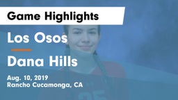 Los Osos  vs Dana Hills Game Highlights - Aug. 10, 2019