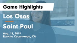 Los Osos  vs Saint Paul Game Highlights - Aug. 11, 2019