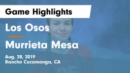 Los Osos  vs Murrieta Mesa Game Highlights - Aug. 28, 2019