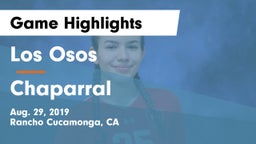 Los Osos  vs Chaparral  Game Highlights - Aug. 29, 2019