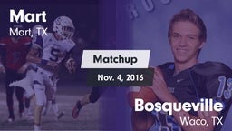 Matchup: Mart  vs. Bosqueville  2016