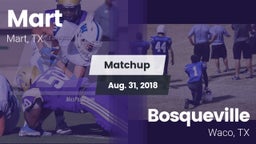 Matchup: Mart  vs. Bosqueville  2018