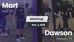 Matchup: Mart  vs. Dawson  2018
