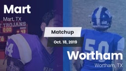 Matchup: Mart  vs. Wortham  2019