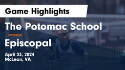 The Potomac School vs Episcopal  Game Highlights - April 23, 2024