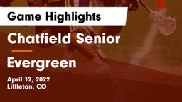 Chatfield Senior  vs Evergreen  Game Highlights - April 12, 2022