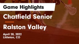 Chatfield Senior  vs Ralston Valley  Game Highlights - April 28, 2022
