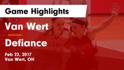 Van Wert  vs Defiance Game Highlights - Feb 22, 2017