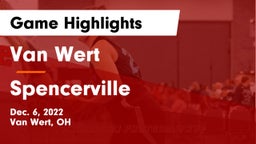 Van Wert  vs Spencerville  Game Highlights - Dec. 6, 2022