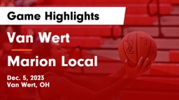 Van Wert  vs Marion Local  Game Highlights - Dec. 5, 2023