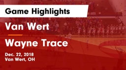 Van Wert  vs Wayne Trace  Game Highlights - Dec. 22, 2018